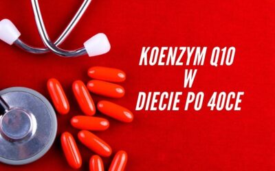 Czy warto suplementować koenzym Q10 w diecie po 40ce?