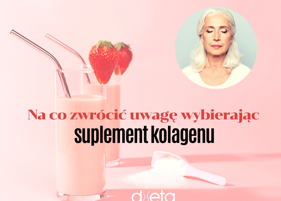 kolagen w diecie po 40