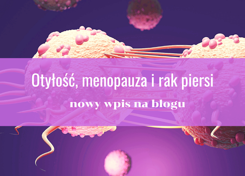 menopauza otyłość dieta po 40