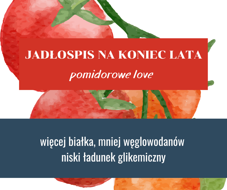 Jadłospis POMIDOROWE LOVE